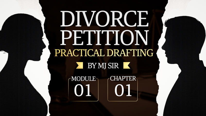 Module- 01 | Divorce Petition Practical Drafting | Explained By MJ Sir
